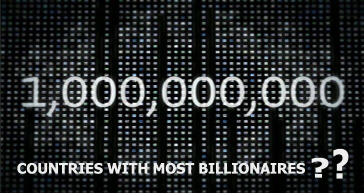 Which Country has Most Billionaires in the World